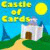 More Info about Castle of Cards Game
