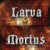 More Info about Larva Mortus Game